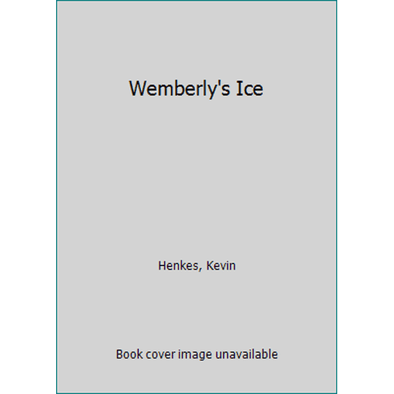 Pre-Owned Wemberly's Ice (Hardcover) 0060732164 9780060732165