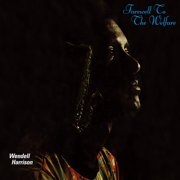 Wendell Harrison - Farewel To The Welfare - Music & Performance - Vinyl