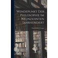 thumbnail image 1 of Wendepunkt der Philosophie im neunzehnten Jahrhundert (Hardcover), 1 of 1