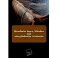 thumbnail image 1 of Wendische Sagen, Marchen Und Aberglaubische Gebrauche (Paperback), 1 of 1
