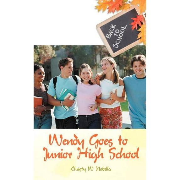 Wendy Goes to Junior High School (Paperback)