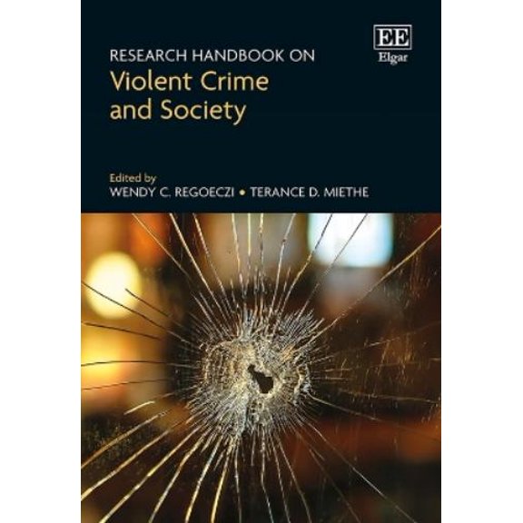 Terance Miethe Research Handbook on Violent Crime and Society (Hardcover)
