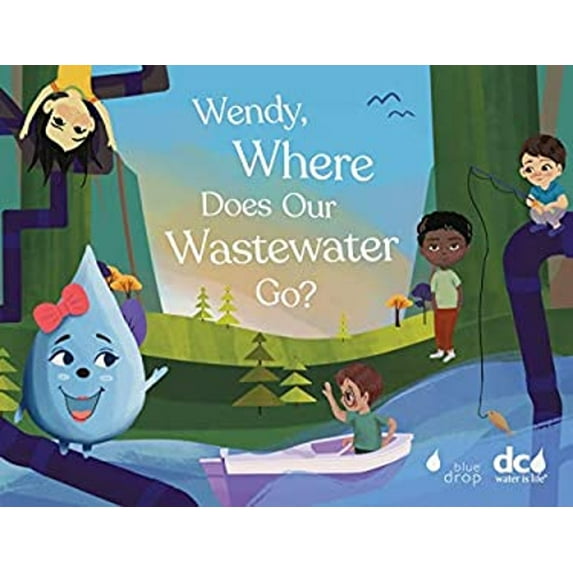 Pre-Owned Wendy, Where Does Our Wastewater Go? (Paperback) 0578756498 9780578756493