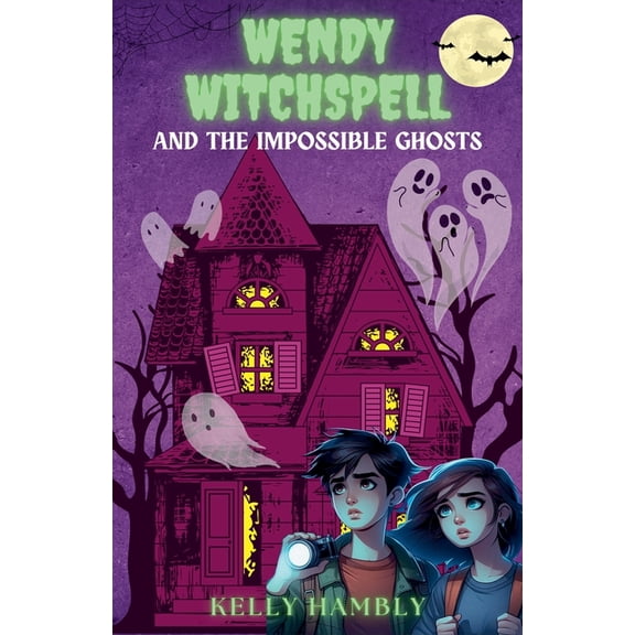 Wendy Witchspell and the Impossible Ghosts, (Paperback)