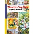 thumbnail image 1 of Pre-Owned Wendy's Top Tips for Acrylic Artists: Over 130 Essential Tips to Improve Your Painting Paperback, 1 of 1