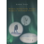 Wenig betretene Pfade Rarely Entered Paths, Paperback
