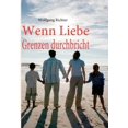 thumbnail image 1 of Wenn Liebe Grenzen durchbricht, (Paperback), 1 of 1