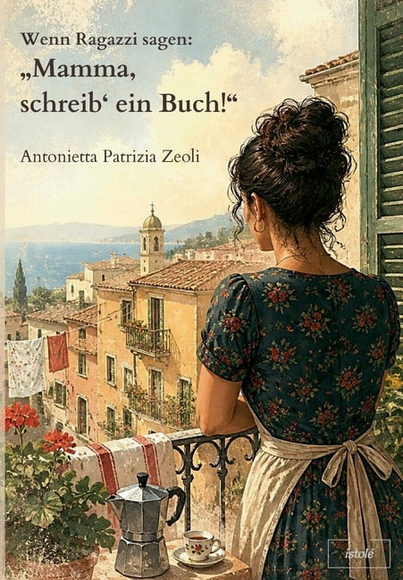 Wenn Ragazzi sagen: "Mamma, schreib' ein Buch!", (Paperback)