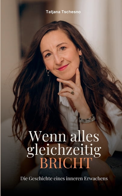 Wenn alles gleichzeitig bricht: Die Geschichte eines inneren Erwachens, (Paperback)