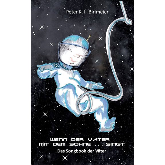 Wenn der Vater mit dem Sohne singt: Das Songbook der Vter, (Paperback)