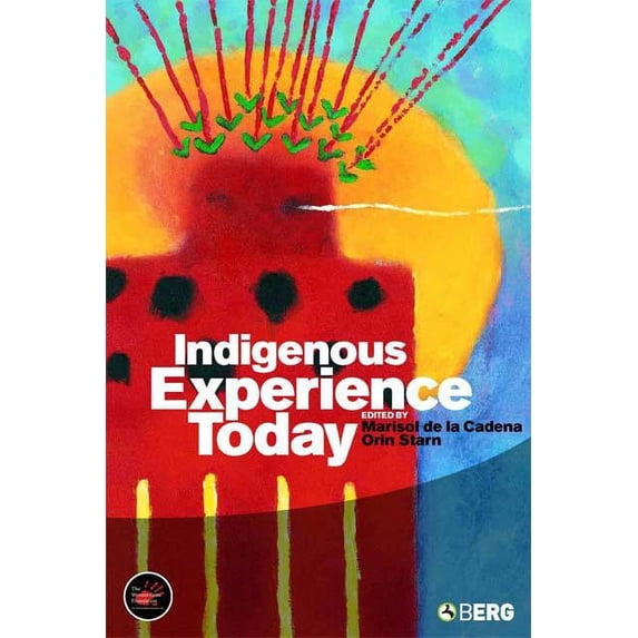 Wenner-Gren International Symposium Indigenous Experience Today, Book 2, (Hardcover)