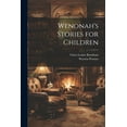 thumbnail image 1 of Wenonah's Stories for Children (Paperback), 1 of 1
