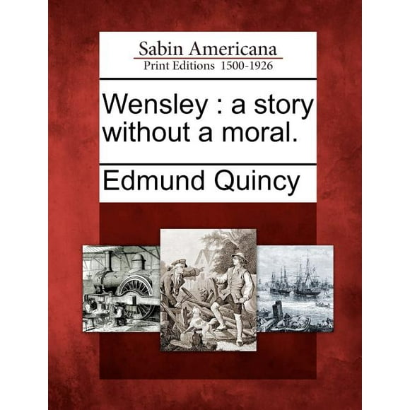 Wensley : A Story Without a Moral. (Paperback)