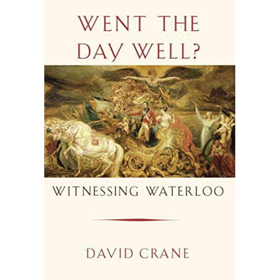 Pre-Owned Went the Day Well?: Witnessing Waterloo (Hardcover) 0307594920 9780307594921