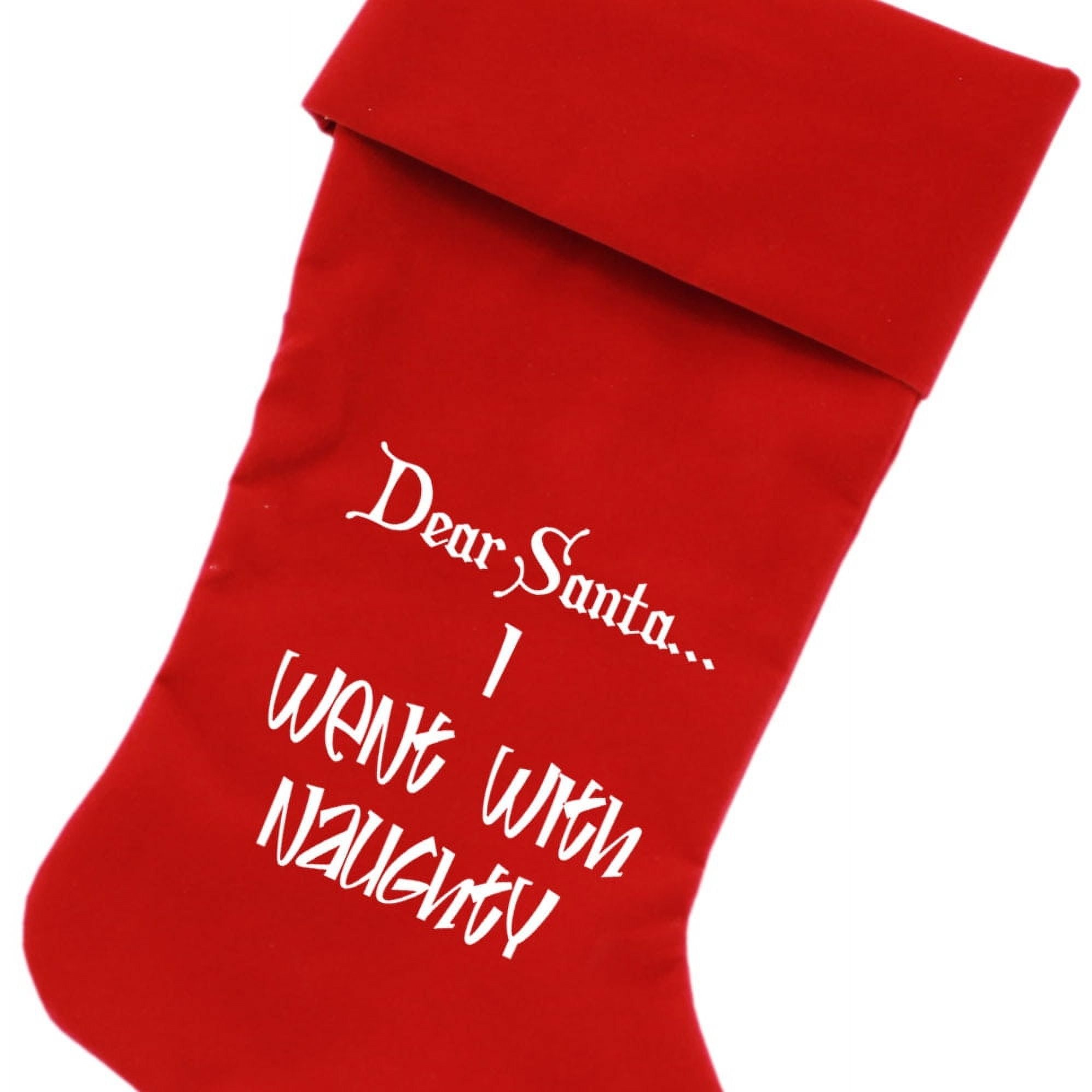 Went with Naughty Screen Print Velvet Christmas Stocking