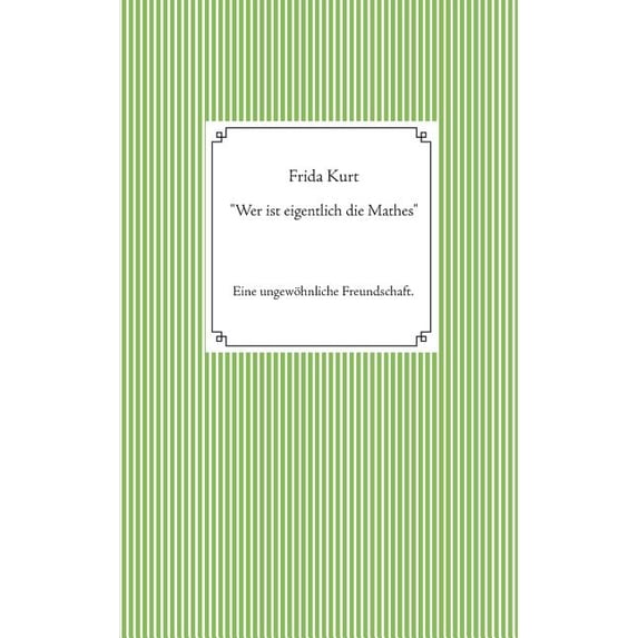 "Wer ist eigentlich die Mathes", (Paperback)