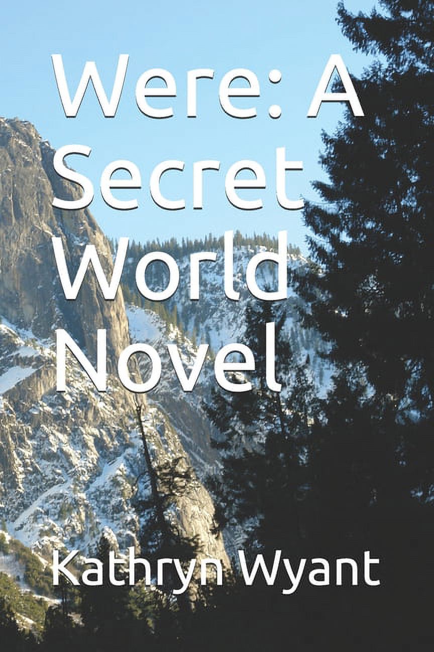 Secret World Were: A Secret World Novel, (Paperback)