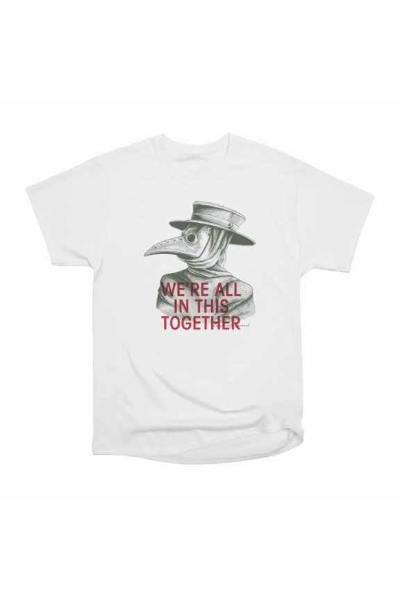 Were All in This Together T-Shirt Tee Gift For Him Merch For Her Apparel For Friend