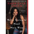 thumbnail image 1 of Pre-Owned We're Going to Need More Wine: Stories That Are Funny, Complicated, and True (Paperback) 0062693999 9780062693990, 1 of 1