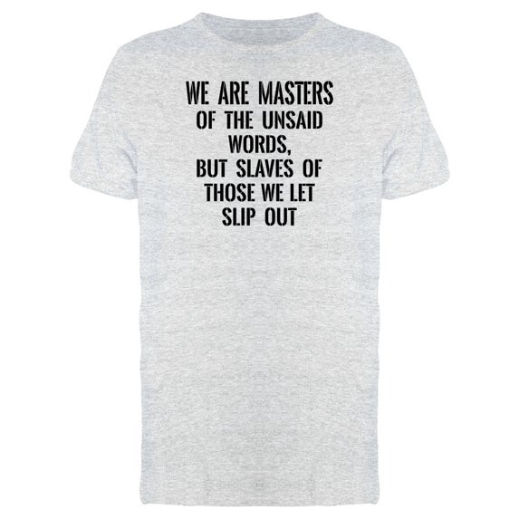 Were Masters Of The Unsaid Words Tee Men's -Image by Shutterstock