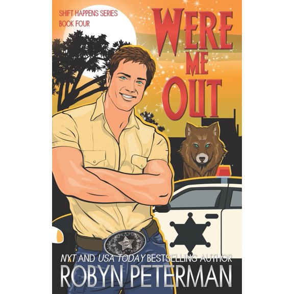 Shift Happens Were Me Out: Shift Happens Book Four, Book 4, (Paperback)