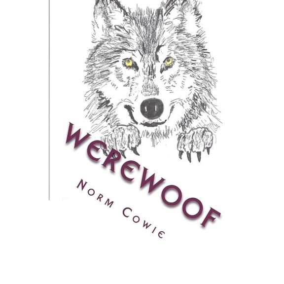 WereWoof: ... as if being a teenager isn't 'ruff' enough, (Paperback)