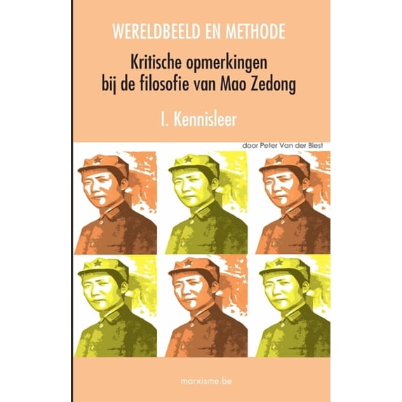 Wereldbeeld en methode. Kritische opmerkingen bij de filosofie van Mao Zedong, (Paperback)