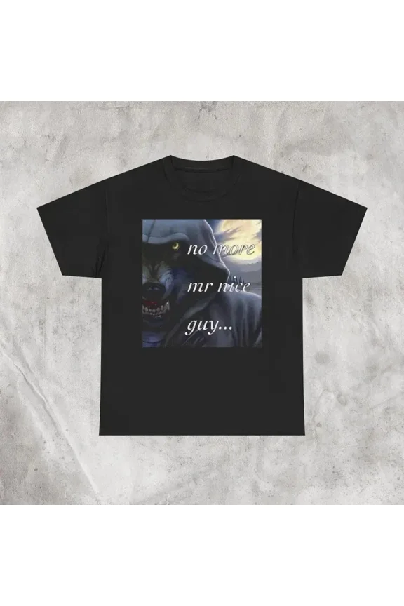 Werewolf Brainrot No More Mr Nice Funny Sarcastic Viral Meme Unisex T-Shirt ,up to size 5XL