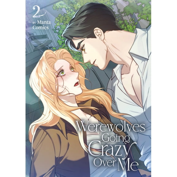 Werewolves Going Crazy Over Me Werewolves Going Crazy Over Me Vol. 2, (Paperback)