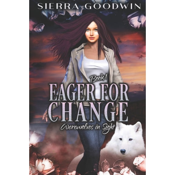 Werewolves in Sight: Werewolves In Sight: Eager For Change (Paperback)