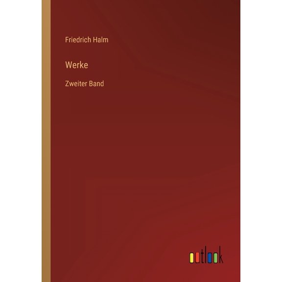 Werke: Zweiter Band, (Paperback)