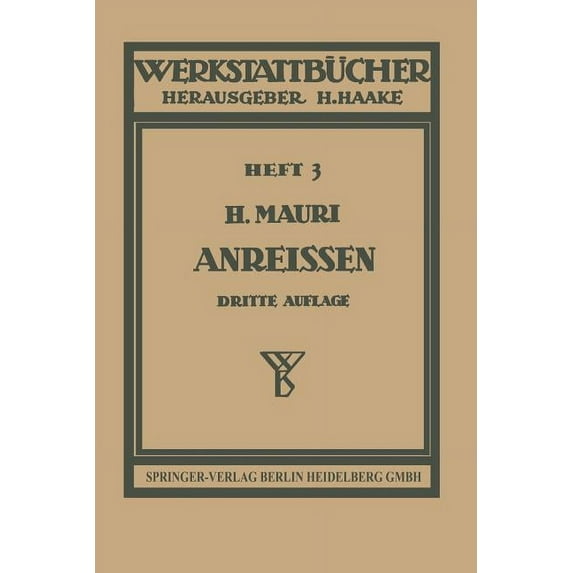 Werkstattbücher Das AnreiÃen in Maschinenbau-Werkstätten, Book 3, (Paperback)