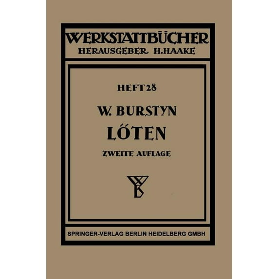 Werkstattbücher Das Löten, Book 28, (Paperback)
