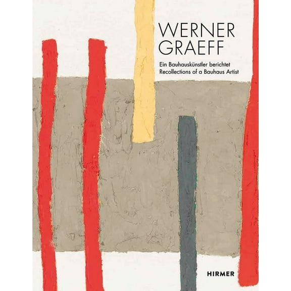 Werner Graeff : Recollection of a Bauhaus Artist (Hardcover)