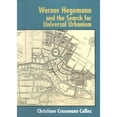 thumbnail image 1 of Pre-Owned Werner Hegemann and the Search for Universal Urbanism (Hardcover) 0393731561 9780393731569, 1 of 1
