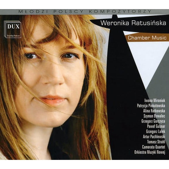 Weronika Ratusinska - Polish Contemporary Music: Chamber Music - Music & Performance - CD