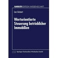 thumbnail image 1 of Wertorientierte Steuerung Betrieblicher Immobilien, (Paperback), 1 of 1