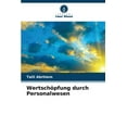 thumbnail image 1 of WertschÃ¶pfung durch Personalwesen, (Paperback), 1 of 1