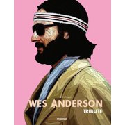 Wes Anderson. Tribute, Hardcover
