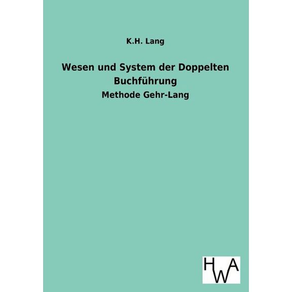 Wesen Und System Der Doppelten Buchfuhrung (Paperback)