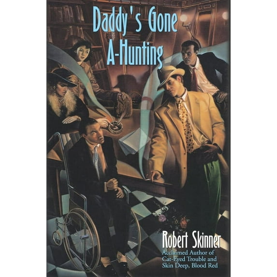 Wesley Farrell Novels: Daddy's Gone A-Hunting: A Wesley Farrell Novel (Paperback)
