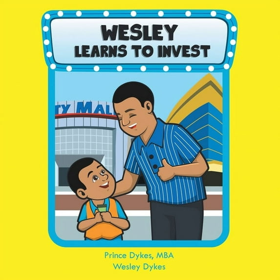 Wesley Learns to Invest, (Paperback)