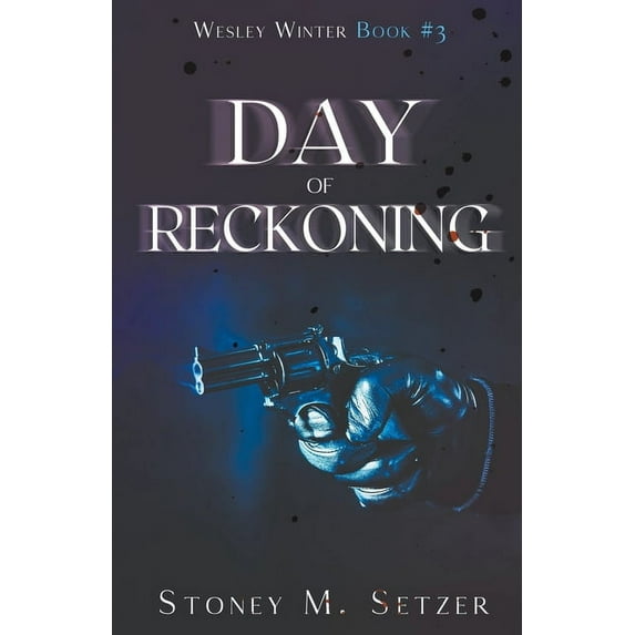 Wesley Winter Day of Reckoning, Book 3, (Paperback)