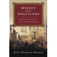 thumbnail image 1 of Wesley and the Anglicans: Political Division in Early Evangelicalism, (Paperback), 1 of 1
