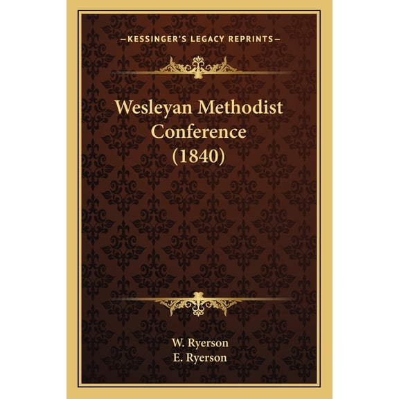 Wesleyan Methodist Conference (1840) (Paperback)