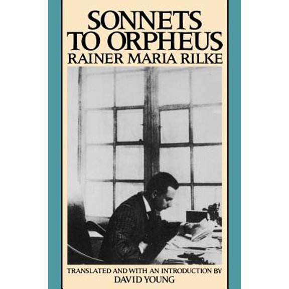 Pre-Owned Sonnets to Orpheus (Wesleyan Poetry Series)