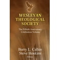 thumbnail image 1 of Wesleyan Theological Society, The Fiftieth Anniversary Celebration Volume (Paperback), 1 of 1