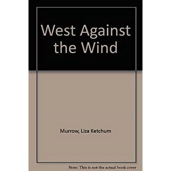Pre-Owned West Against the Wind Paperback