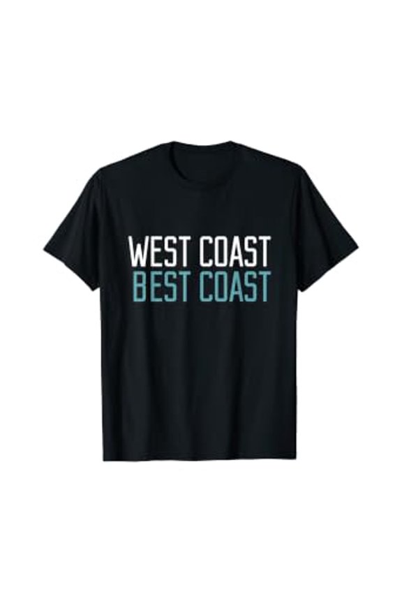 West Coast Best Coast Quote State Funny Meaning T-Shirt, Unisex T-Shirt