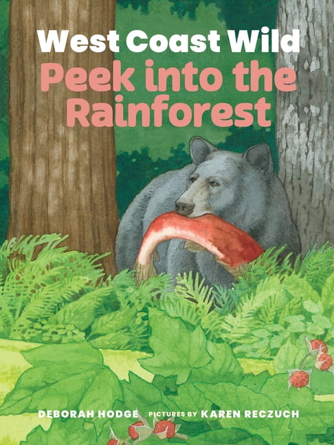 West Coast Wild West Coast Wild Peek Into the Rainforest, (Board Book)
